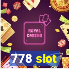 778 slot