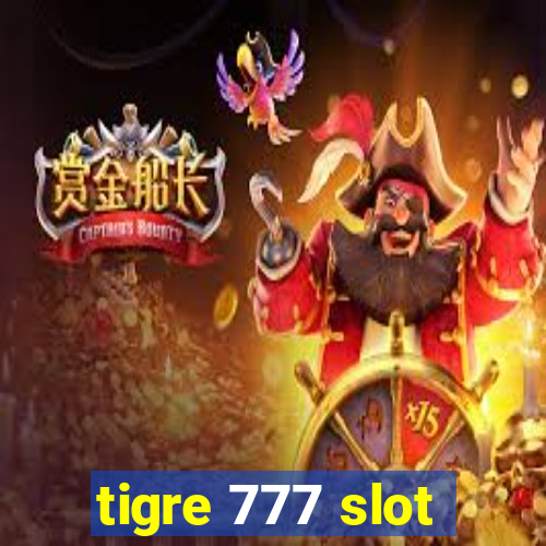 tigre 777 slot