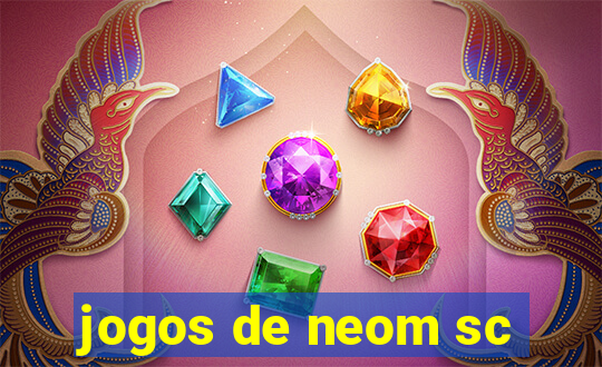 jogos de neom sc