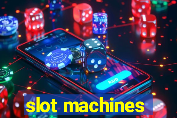 slot machines