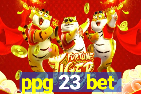 ppg 23 bet