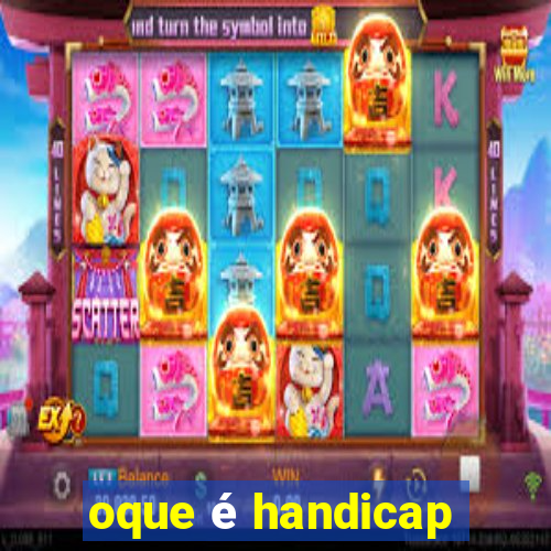 oque é handicap