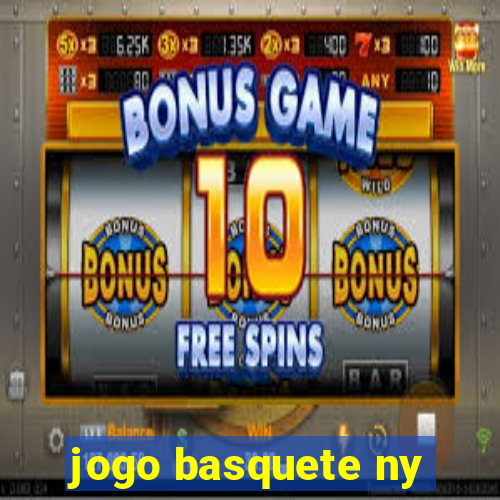 jogo basquete ny