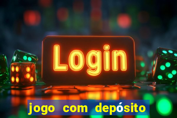 jogo com depósito de 10 reais