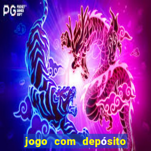 jogo com depósito de 10 reais