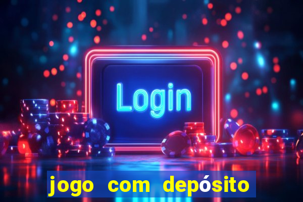 jogo com depósito de 10 reais