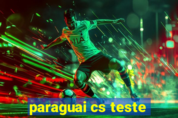 paraguai cs teste