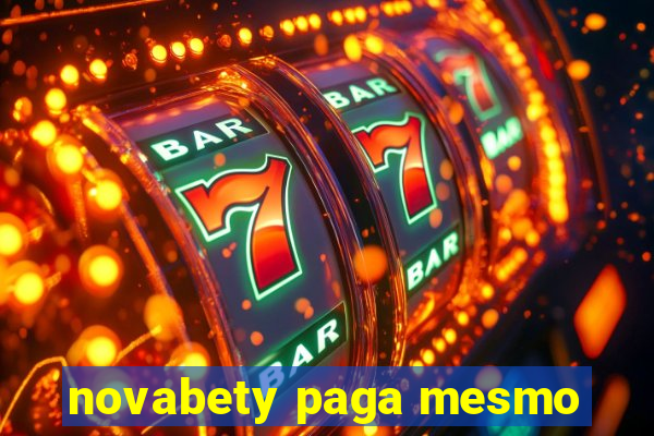 novabety paga mesmo