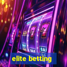 elite betting