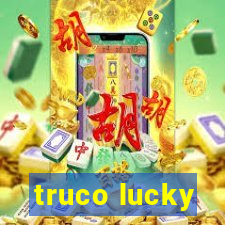 truco lucky