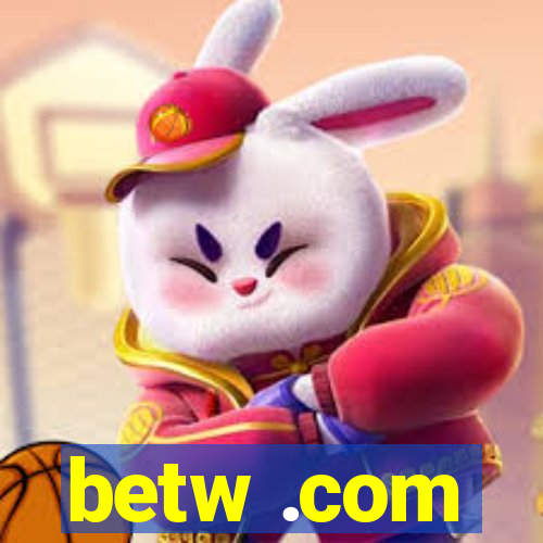 betw .com