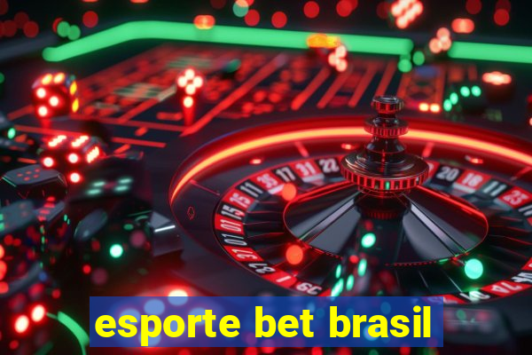 esporte bet brasil