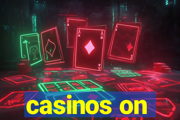 casinos on