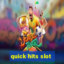 quick hits slot