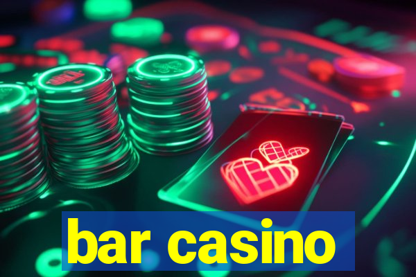 bar casino