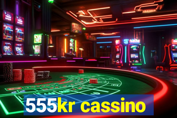 555kr cassino