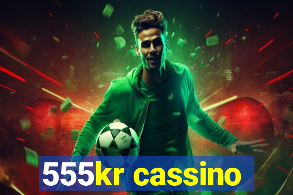 555kr cassino