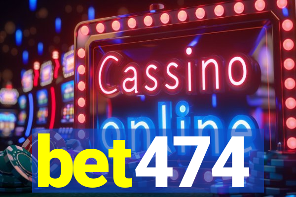 bet474