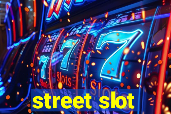 street slot