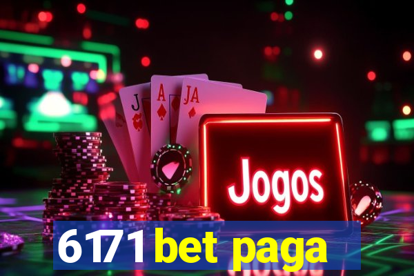 6171 bet paga