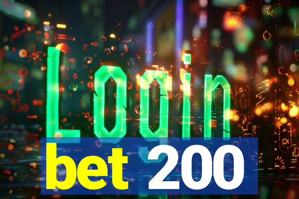 bet 200