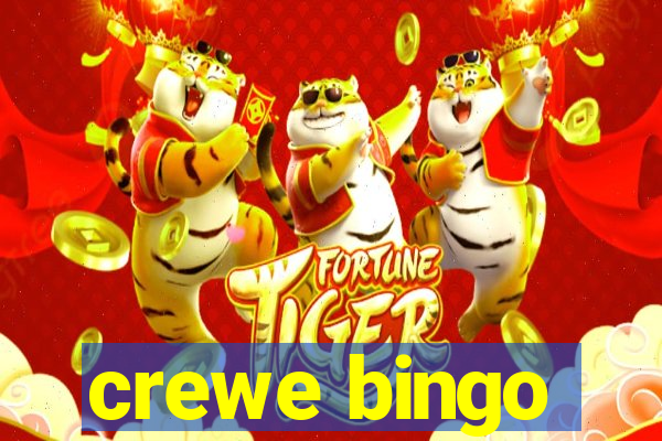 crewe bingo