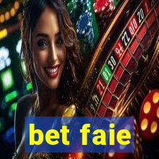 bet faie