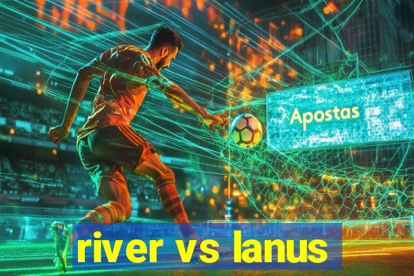 river vs lanus