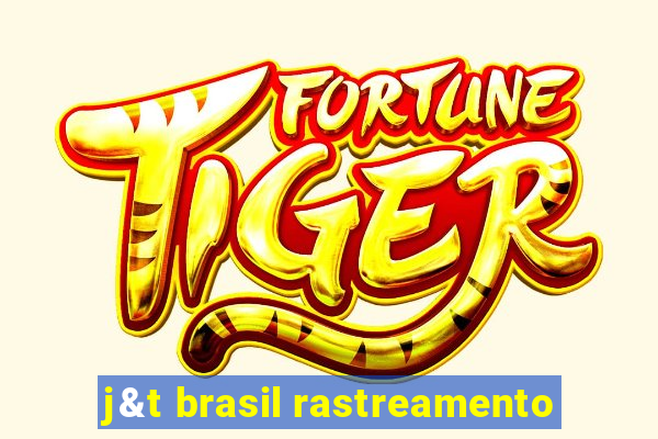 j&t brasil rastreamento