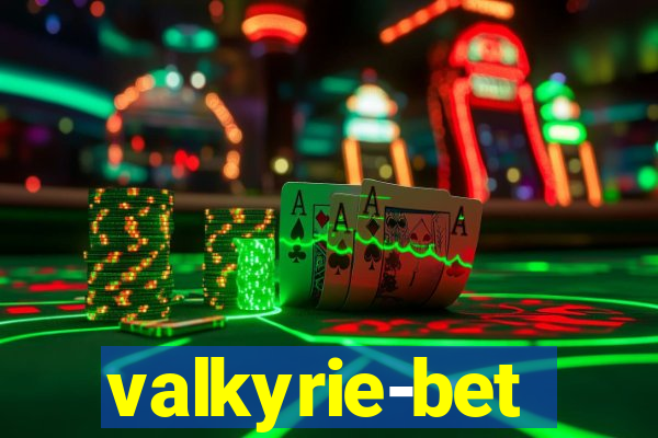 valkyrie-bet