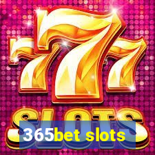 365bet slots