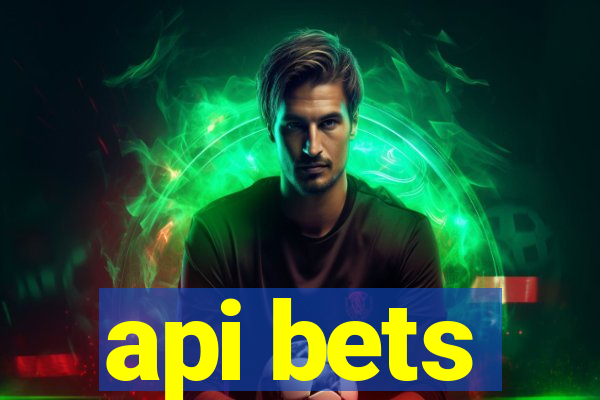 api bets