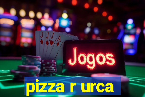 pizza r urca