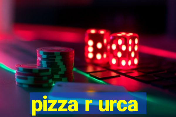 pizza r urca