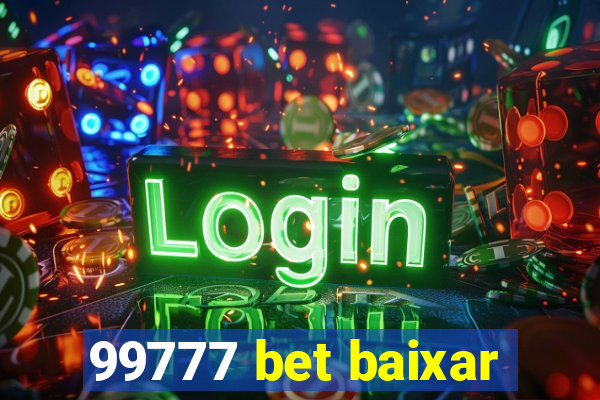 99777 bet baixar