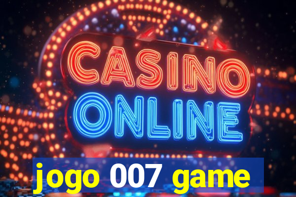 jogo 007 game