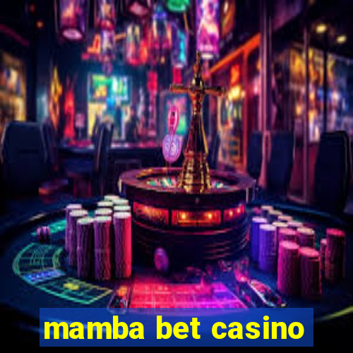 mamba bet casino