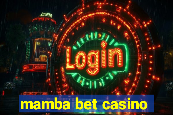 mamba bet casino