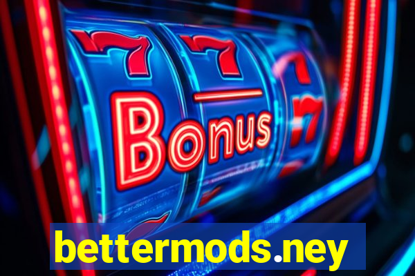 bettermods.ney