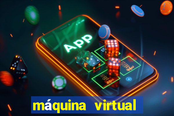 máquina virtual para jogos