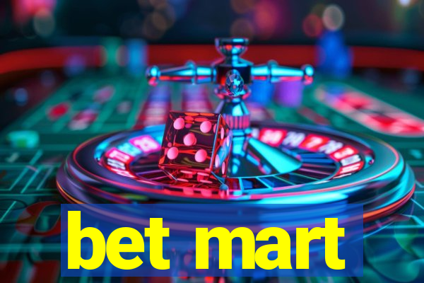 bet mart