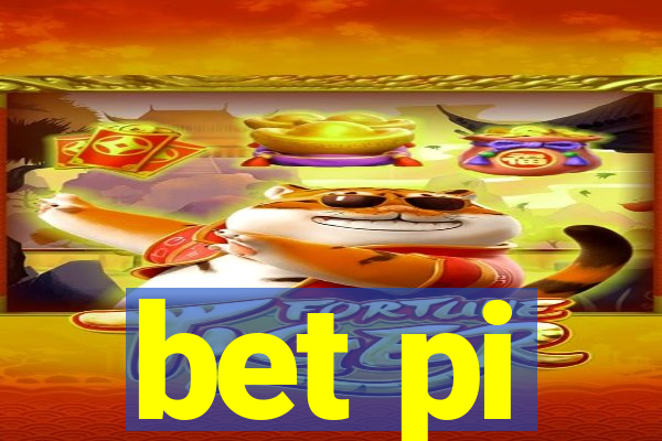 bet pi