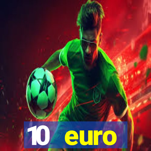 10 euro startguthaben casino