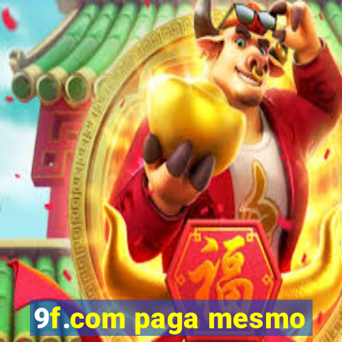 9f.com paga mesmo