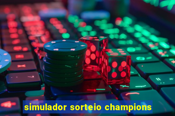 simulador sorteio champions