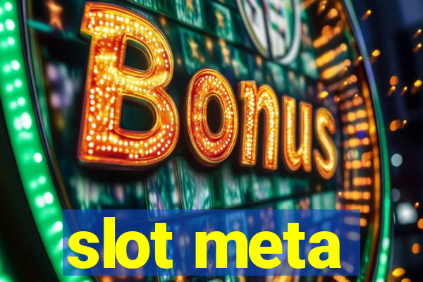 slot meta