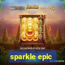 sparkle epic