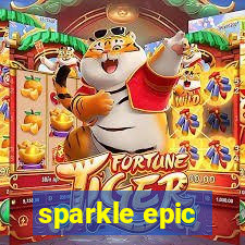 sparkle epic