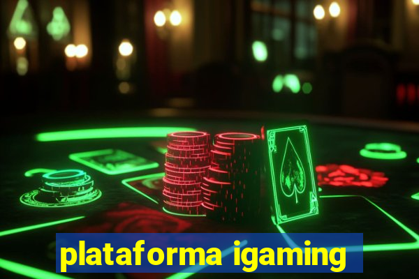 plataforma igaming