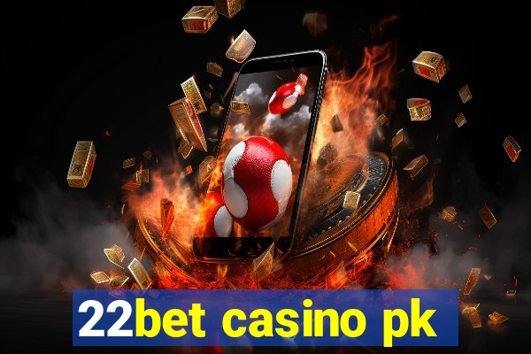 22bet casino pk